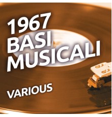 Various Artists - 1967 Basi musicali