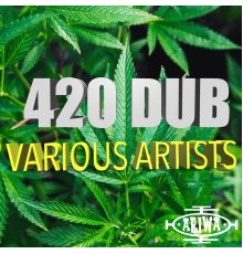 Various Artists - 420 Dub