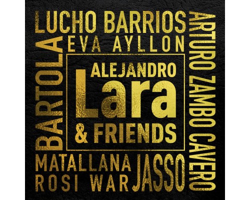 Various Artists - Alejandro Lara & Friends