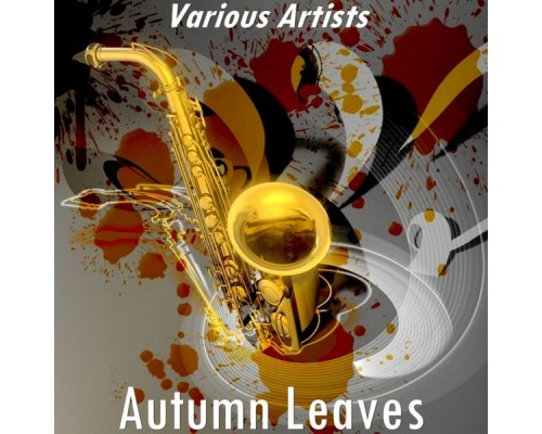 Various Artists - Autumn Leaves