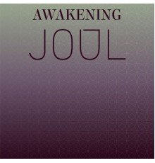 Various Artists - Awakening Joul