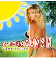 Various Artists - Bachacumbia Compilation