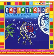 Various Artists - Bachateando