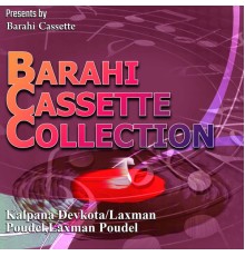 Various Artists - Barahi Cassette Collection