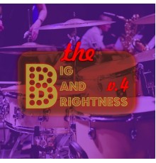Various Artists - Big Bands Brightness, Vol. 4