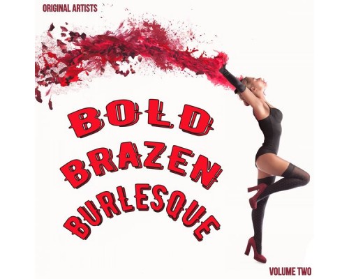 Various Artists - Bold, Brazen & Burlesque, Volume 2