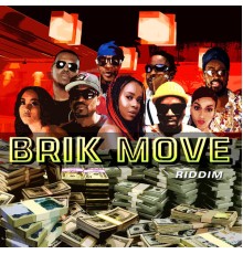 Various Artists - Brik Move Riddim