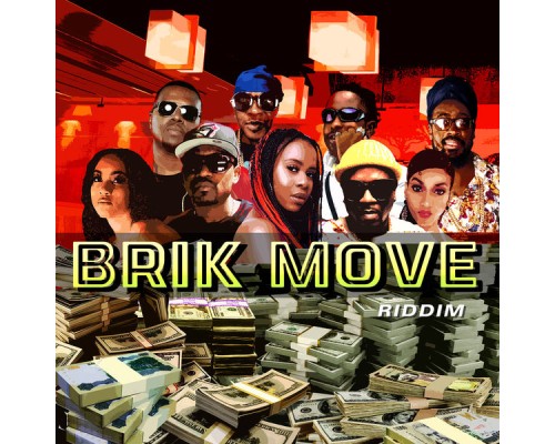 Various Artists - Brik Move Riddim