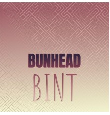 Various Artists - Bunhead Bint