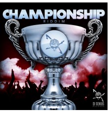 Various Artists - ChampionShip Riddim