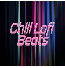 Various Artists - Chill Lofi Beats