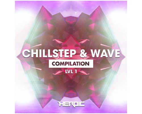 Various Artists - Chillstep & Wave (LVL1)