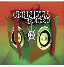 Various Artists - Christmas Remixed 2