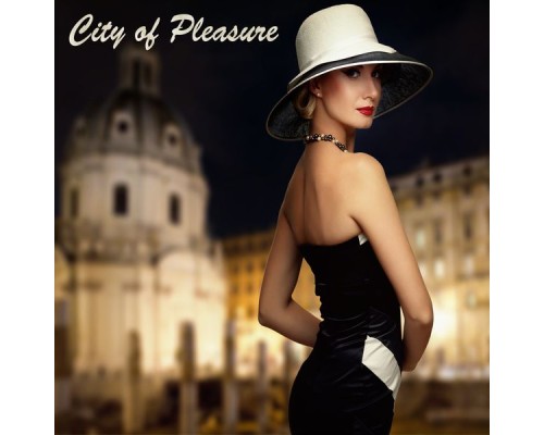 Various Artists - City of Pleasures