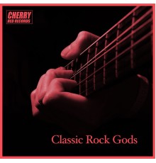 Various Artists - Classic Rock Gods