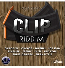 Various Artists - Clip Riddim