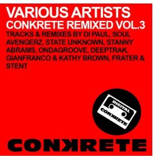 Various Artists - Conkrete Remixed Vol.3