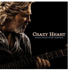 Various Artists - Crazy Heart: Original Motion Picture Soundtrack (Deluxe Edition)