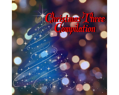 Various Artists - Cristmas three compilation