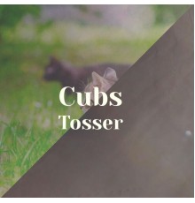 Various Artists - Cubs Tosser