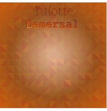 Various Artists - Culotte Demersal