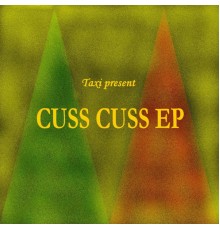 Various Artists - Cuss Cuss EP