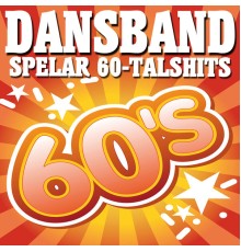 Various Artists - Dansband spelar 60-talslåtar