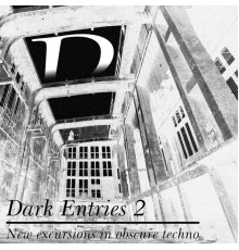 Various Artists - Dark Entries, Vol. 2 (New Excursions in Obscure Techno)