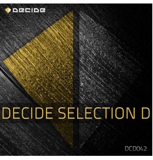 Various Artists - Decide Selection D