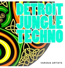 Various Artists - Detroit Jungle Techno