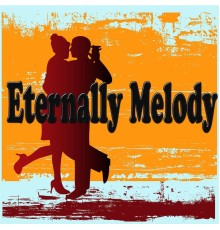 Various Artists - Eternally Melody