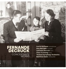 Various Artists - Fernande Decruck: Concertante Works