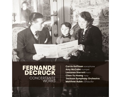 Various Artists - Fernande Decruck: Concertante Works Various Artists - Fernande Decruck: Concertante Works