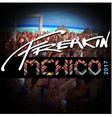 Various Artists - Freakin Mexico 2017