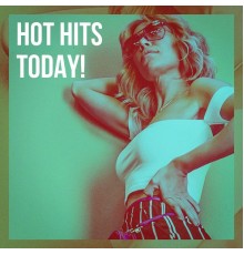 Various Artists - Hot Hits Today!