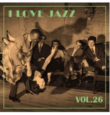 Various Artists - I Love Jazz, Vol. 26