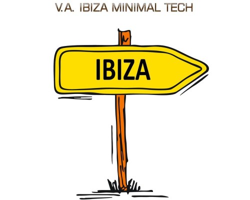 Various Artists - Ibiza Minimal Tech