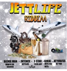 Various Artists - Jett Life Riddim