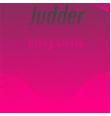 Various Artists - Judder Anyone