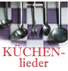 Various Artists - Küchenlieder