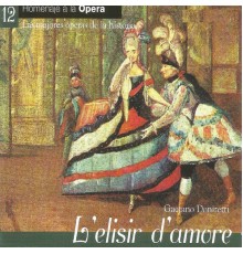 Various Artists - L'elisir d'amore - Gaetano Donizetti