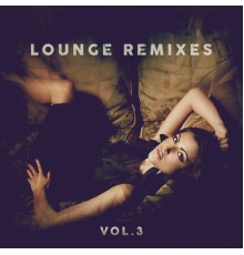 Various Artists - Lounge Remixes, Vol.3