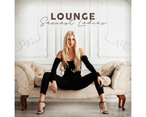 Various Artists - Lounge Sexiest Ladies