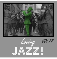 Various Artists - Loving Jazz, Vol. 25