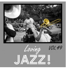 Various Artists - Loving Jazz, Vol. 49