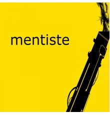 Various Artists - Mentiste