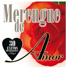 Various Artists - Merengue de Amor: 30 Éxitos Originales