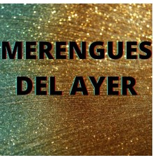 Various Artists - Merengues Del Ayer
