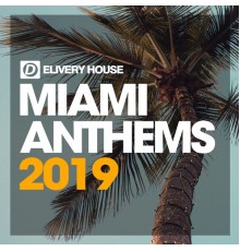 Various Artists - Miami Anthems '19