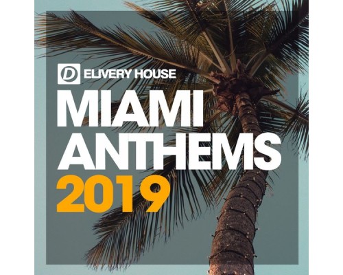 Various Artists - Miami Anthems '19